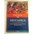 CRUCIADELE - THOMAS ASBRIDGE CRUCIADELE - THOMAS ASBRIDGE